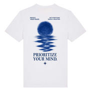 PRIORITIZE YOUR MIND - SHIRT