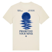 PRIORITIZE YOUR MIND - SHIRT