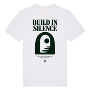 BUILD IN SILENCE - SHIRT